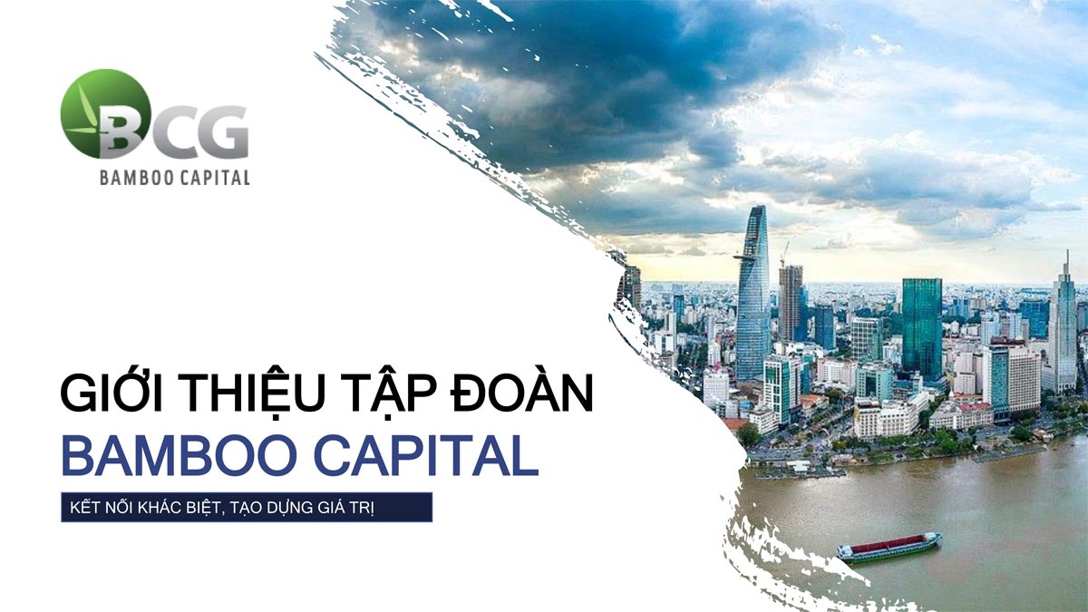 Chủ đầu tư Bamboo Capital là ai? Chủ đầu tư này có uy tín không?